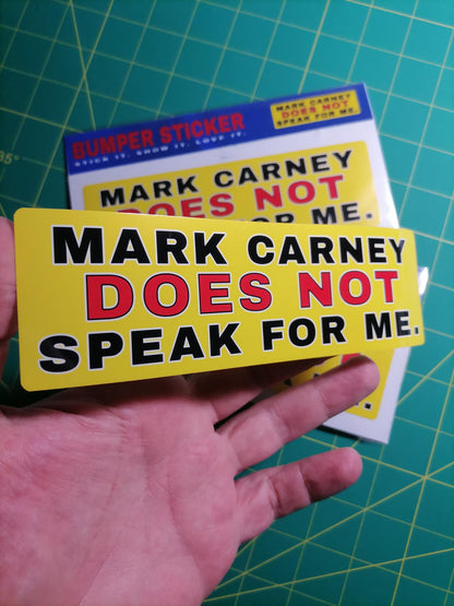 Mark Carney “Does Not Speak For Me” Bumper Sticker – Waterproof Vinyl